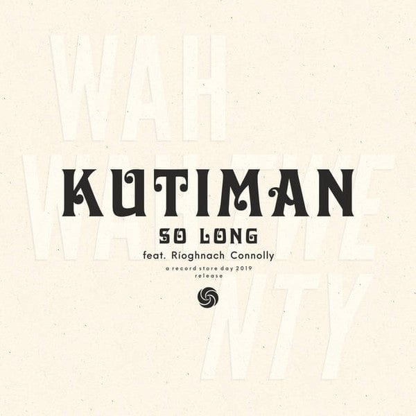 Kutiman Feat. Ríoghnach Connolly - So Long  (10") Wah Wah 45s Vinyl