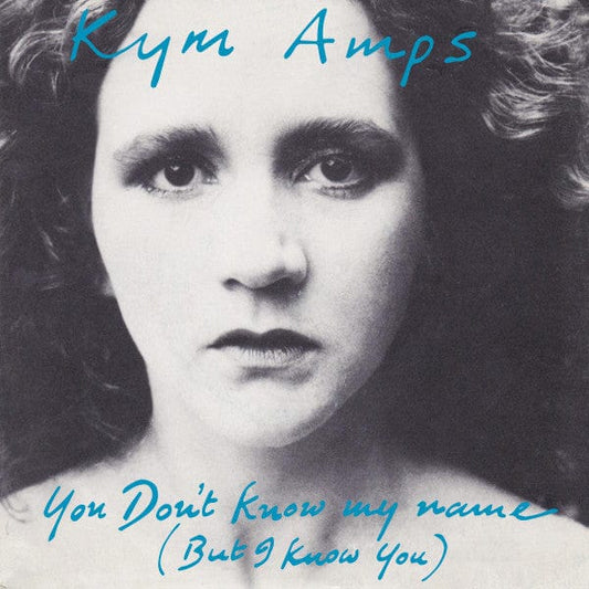 Kym Amps - You Don't Know My Name (But I Know You) (LP) Monte Cristo Vinyl