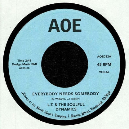 L. T. And The Soulful Dynamics* - Everybody Needs Somebody / Crazy About You Baby (7", Single, RE) on AOE at Further Records