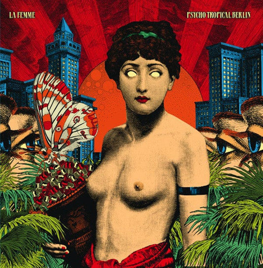 La Femme (4) - Psycho Tropical Berlin (2xLP) Born Bad Records Vinyl 3521381523522