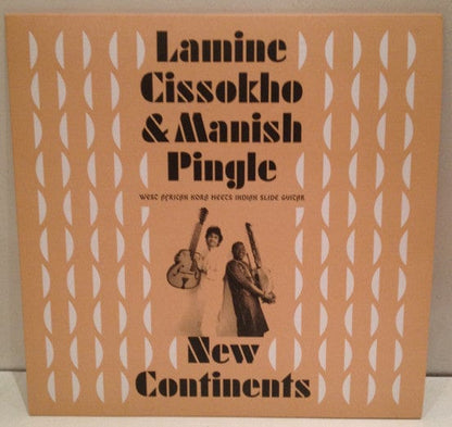 Lamine Cissokho, Manish Pingle - New Continents (LP) Sing A Song Fighter Vinyl 7393210547155