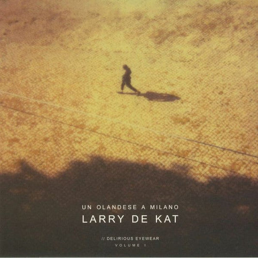 Larry De Kat - Un Olandese A Milano  (12") Katnip Vinyl