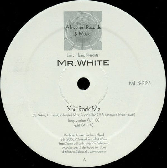 Larry Heard Presents: Mr. White* - You Rock Me / The Sun Can't Compare (12") Alleviated Records Vinyl