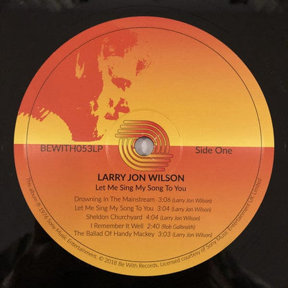 Larry Jon Wilson - Let Me Sing My Song To You (LP) Be With Records Vinyl 240681B