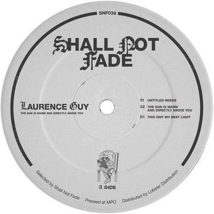 Laurence Guy - The Sun Is Warm And Directly Above You (12", EP, Ltd) on Shall Not Fade at Further Records