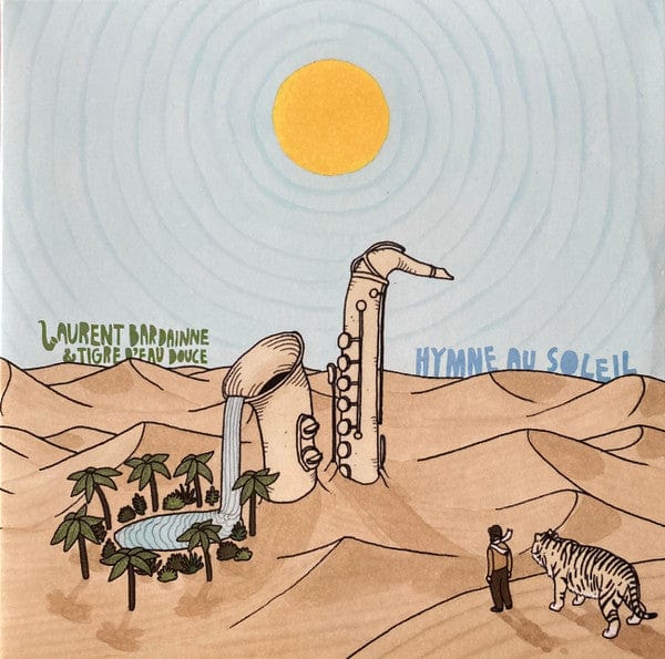 Laurent Bardainne & Tigre D'eau Douce - Hymne Au Soleil (2xLP) Heavenly Sweetness Vinyl 3521383469422