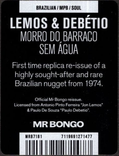 Lemos* E Debétio* - Morro Do Barraco Sem Água / Retrato da Vida (7") Mr Bongo Vinyl 7119691271477