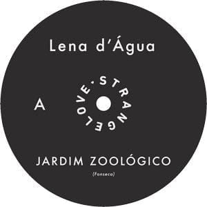 Lena D'Ãgua - Jardim ZoolÃ³gico (12", RM) Strangelove Music