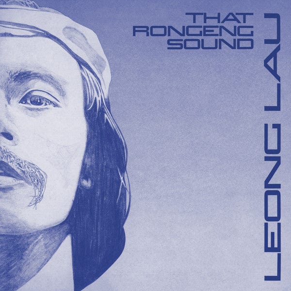 Leong Lau - That Rongeng Sound (LP, Album, RE, RM) Left Ear Records