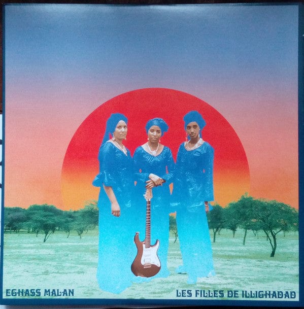 Les Filles De Illighadad – Eghass Malan (LP, Corrected, Sahel Sounds) Front Cover