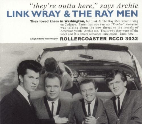 Link Wray & The Ray Men* - "They're Outta Here," Says Archie (CD) Rollercoaster Records CD 5012814030321