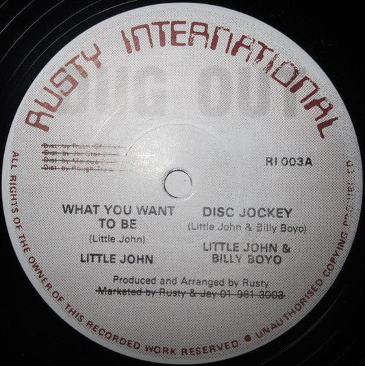 Little John & Billy Boyo - What You Want To Be (Disc Jockey) (12", RP) on Dug Out at Further Records