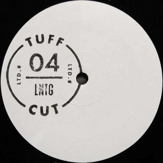 LNTG* - Tuff Cut 04 (12") Tuff Cut Vinyl