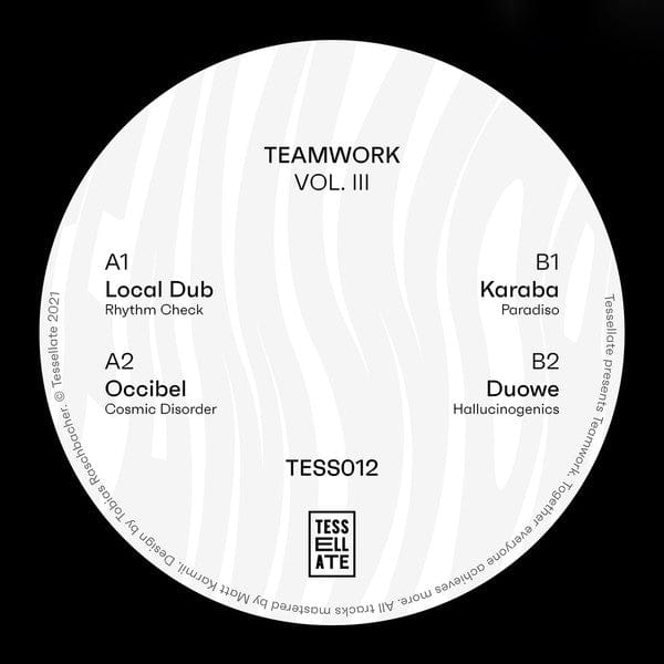 Local Dub, Occibel, Karaba (2), Duowe - Various – Teamwork Vol. III (12") Tessellate Vinyl https://www.juno.co.uk/products/localduboccibelkarabateamworkvoliii/85251301/