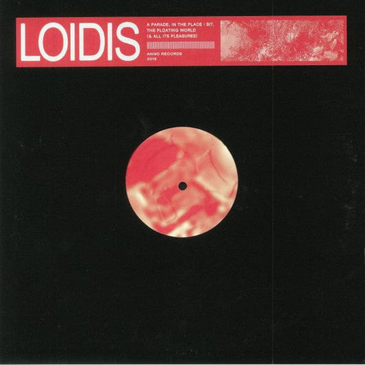 Loidis - A Parade, In The Place I Sit, The Floating World (& All Its Pleasures) (12") on anno (2) at Further Records