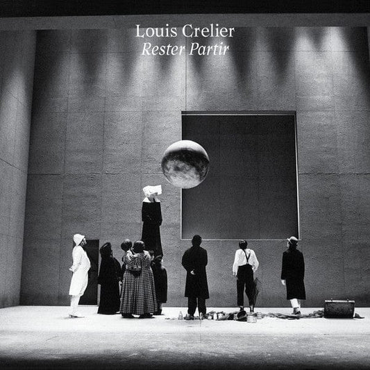 Louis Crelier - Rester Partir (LP) Caldeira Vinyl
