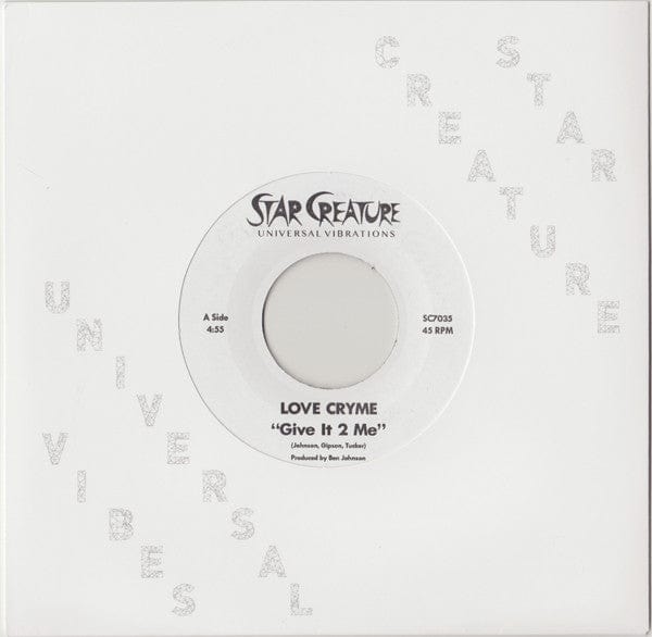 Love Cryme - Give It 2 Me / She's So Freaky (7") Star Creature Vinyl
