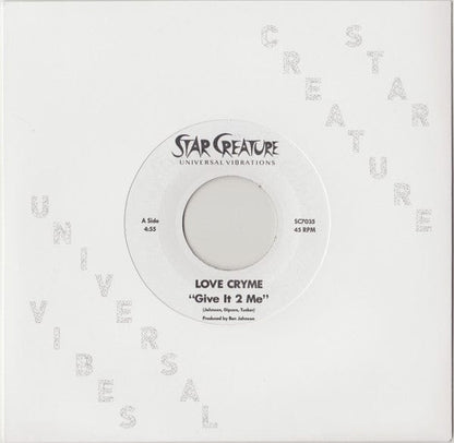 Love Cryme - Give It 2 Me / She's So Freaky (7") Star Creature Vinyl