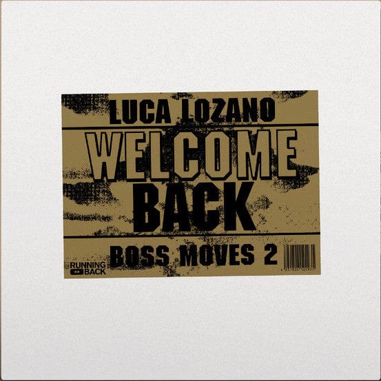 Luca Lozano - Boss Moves 2: Welcome Back (2x12") Running Back Vinyl 4251804124935