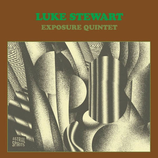 Luke Stewart (2) - Luke Stewart Exposure Quintet (2xLP) on Astral Spirits at Further Records
