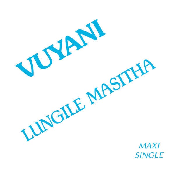 Lungile Masitha - Vuyani (12", Maxi, RE) Left Ear Records
