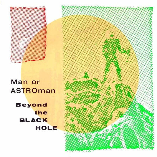 Man Or Astro-Man? - Beyond The Black Hole (CD) Estrus Records CD 745058127827
