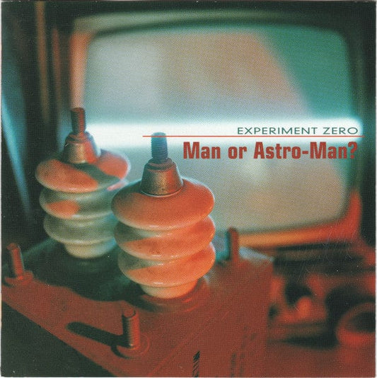 Man or Astro-Man? - Experiment Zero (CD) Touch And Go CD 036172085729