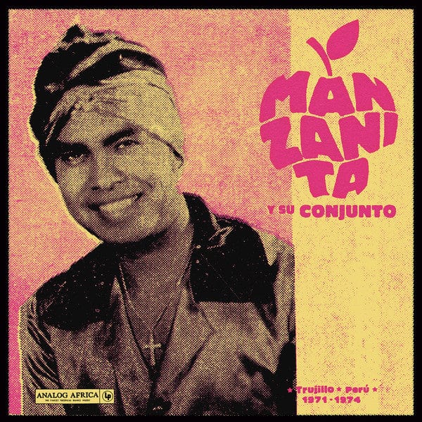 Manzanita Y Su Conjunto - Trujillo - Perú 1971-1974  (LP) Analog Africa Vinyl 4260126061477