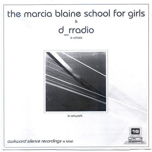 Marcia Blaine School For Girls & D_rradio - Untitled (7") Awkward Silence Recordings Vinyl