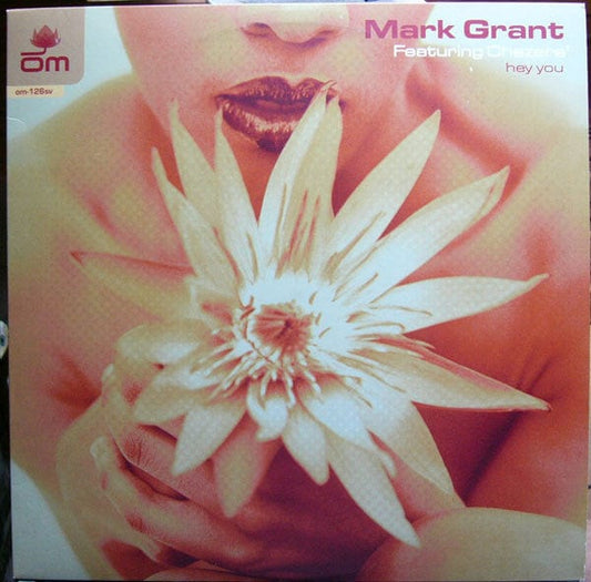 Mark Grant Featuring Chezere'* - Hey You (12") OM Records Vinyl 60035322614