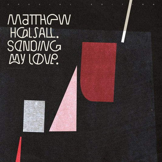 Matthew Halsall - Sending My Love (2xLP) Gondwana Records Vinyl 5050580707825