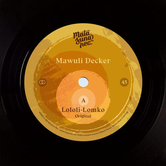 Mawuli Decker - Lololi-Lomko (7") Matasuna Rec. Vinyl