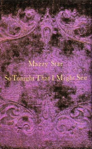 Mazzy Star – So Tonight That I Might See (Cassette, Capitol Records, 1993) Back Cover