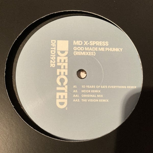 MD X-Spress* - God Made Me Phunky (Remixes) (12") on Defected at Further Records