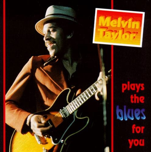 Melvin Taylor - Plays The Blues For You (CD) Evidence (5) CD 730182602920