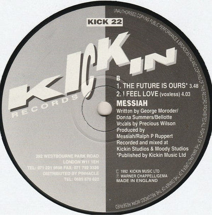 Messiah - I Feel Love (12") Kickin Records Vinyl 5018468000161
