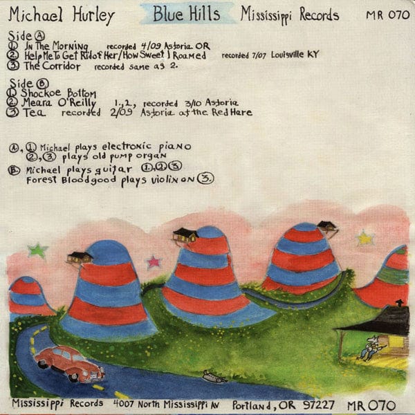 Michael Hurley – Blue Hills (LP, Mississippi Records, 2010) Back Cover