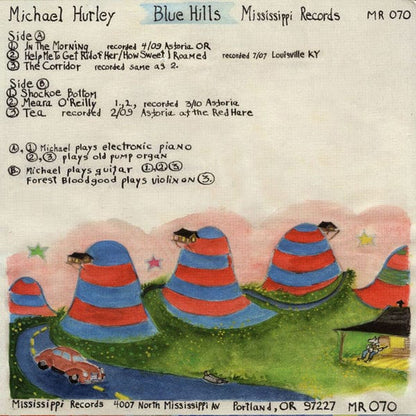 Michael Hurley – Blue Hills (LP, Mississippi Records, 2010) Back Cover