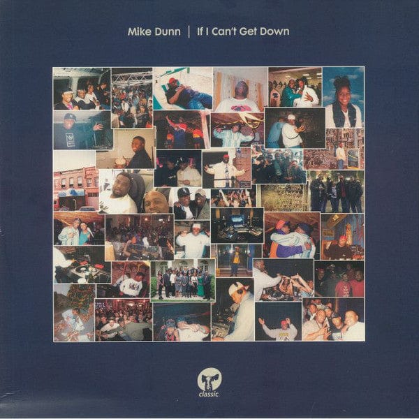 Mike Dunn - If I Can't Get Down (12") on Classic at Further Records
