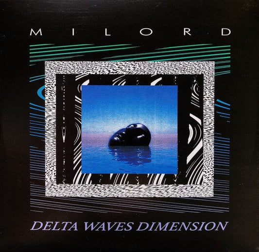 Milord – Delta Waves Dimension (12", Periodica Records, 2018) Front Cover