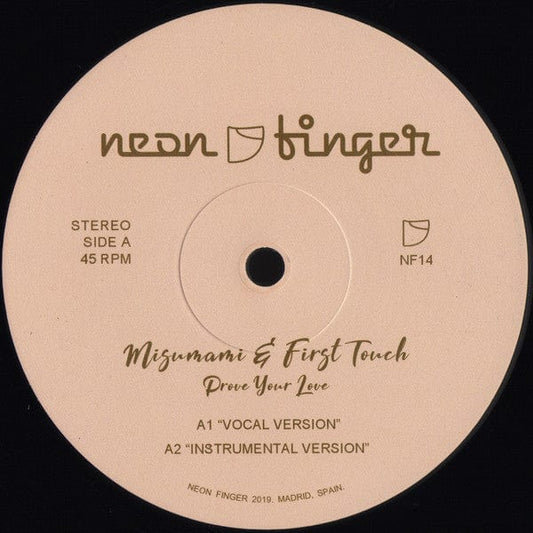 Misumami & First Touch - Prove Your Love (12") Neon Finger