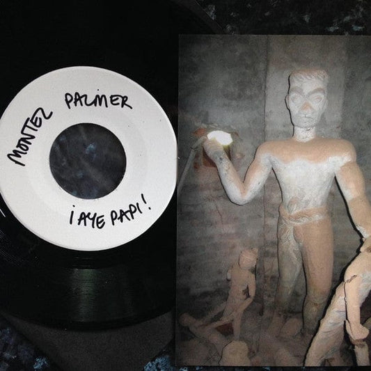 Montel Palmer - ¡Aye Papi! / Las Cassetas Últimas (7") Planet Rescue Vinyl