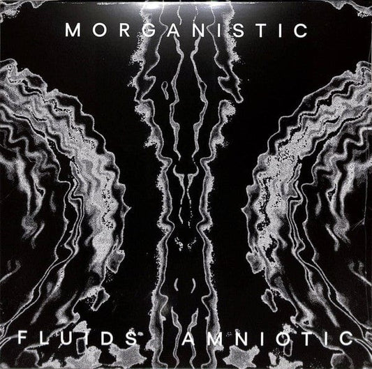 Morganistic - Fluids Amniotic (2x12") Mote-Evolver Vinyl 5414165120421