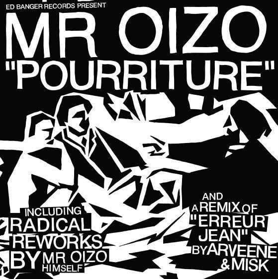 Mr Oizo* - Pourriture (12") Ed Banger Records, Because Music