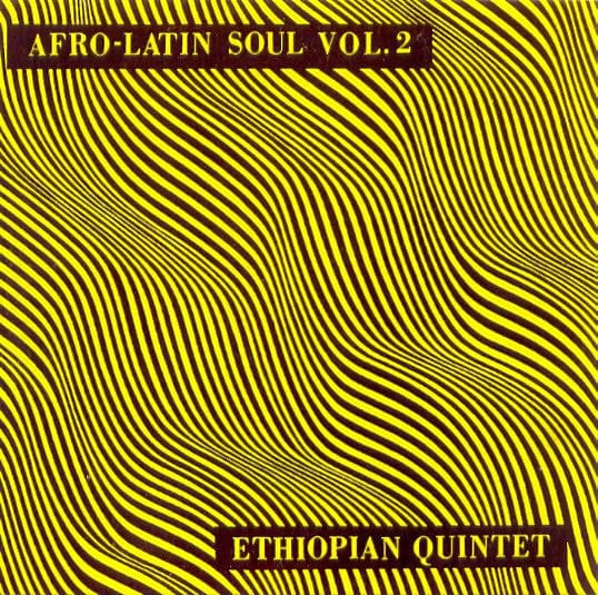 Mulatu Astatke & His Ethiopian Quintet - Afro-Latin Soul Vol. 2 (LP, Album, RE) Worthy Records (2)