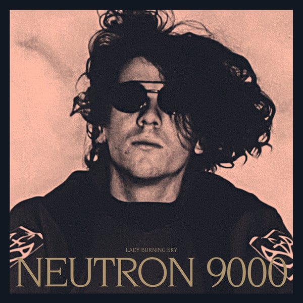 Neutron 9000 - Lady Burning Sky (3xLP) Turbo Vinyl
