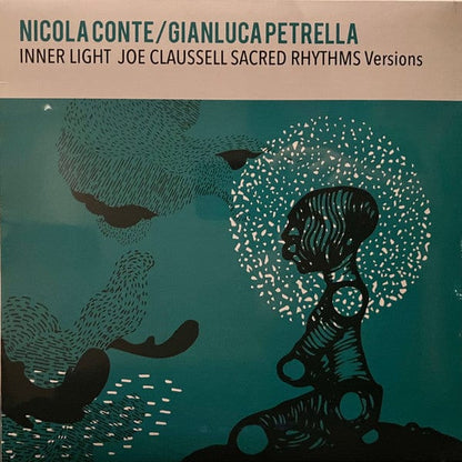 Nicola Conte / Gianluca Petrella - Inner Light (Joe Claussell Sacred Rhythms Versions) (12") Schema Vinyl 8018344114996
