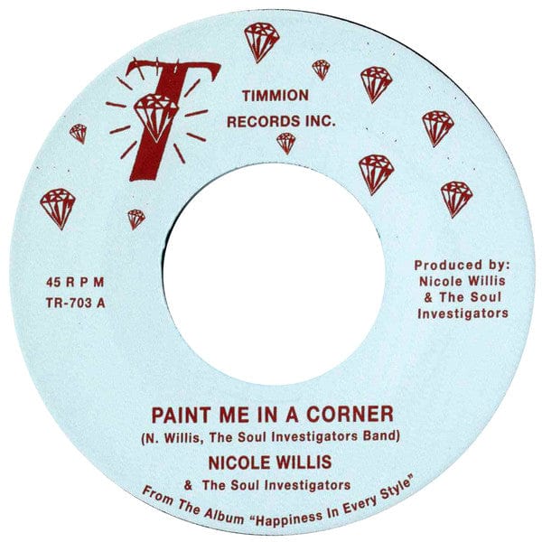 Nicole Willis & The Soul Investigators - Paint Me In A Corner (7") Timmion Records Vinyl