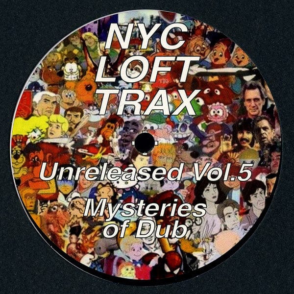NYC Loft Trax - Unreleased Vol.5 Mysteries Of Dub (12") NYC Loft Records