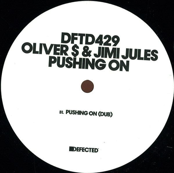 Oliver $ & Jimi Jules - Pushing On on Defected at Further Records